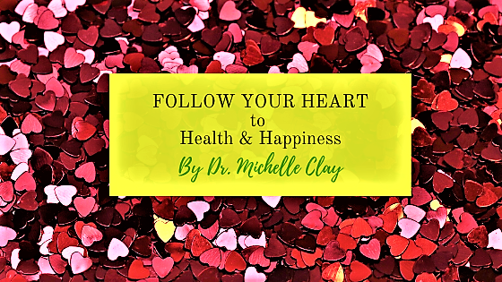 Follow Your Heart to Health & Happiness