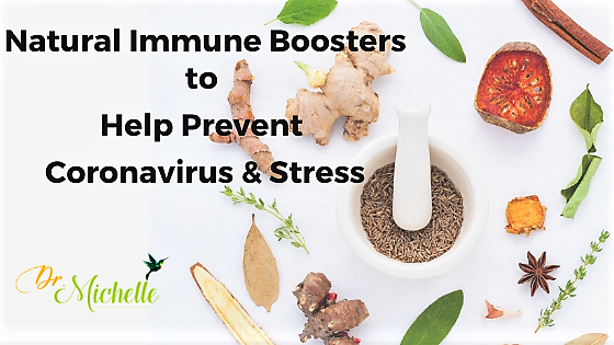 Natural Immune Boosters to Help Prevent Coronavirus & Stress