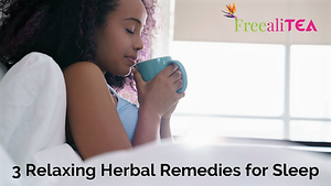 3 Relaxing Herbal Remedies for Sleep by Dr. Michelle